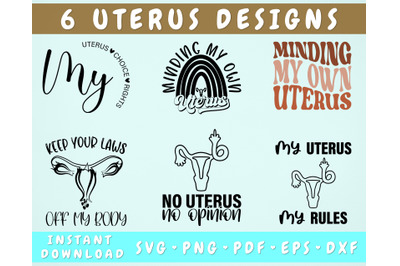 Uterus SVG Bundle, 6 Designs, Uterus Quotes SVG, Minding My Own Uterus