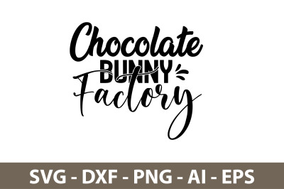 Chocolate Bunny Factory svg