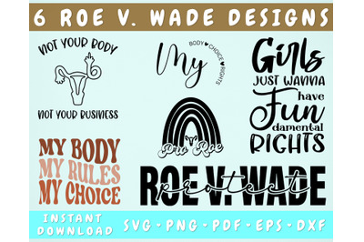 Roe V Wade SVG Bundle, Women&#039;s Rights SVG, Pro Choice SVG, PNG