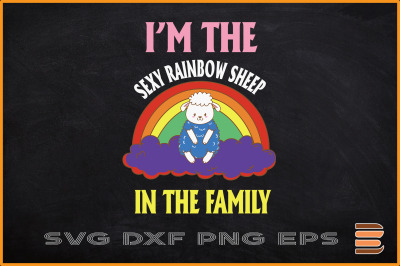 I&#039;m The Rainbow Sheep In The Family LGBT