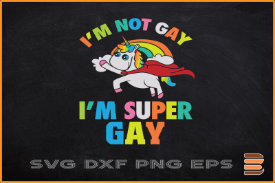 I&#039;m not Gay I&#039;m Super Gay