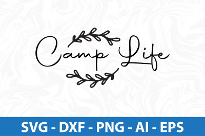 Camp Life svg