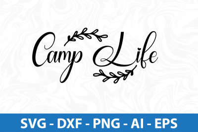 Camp Life svg