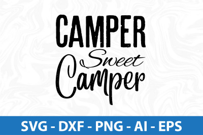 Camper Sweet Camper svg