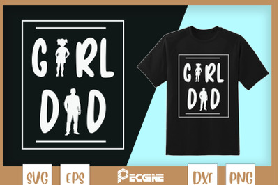 Father of Girls Proud New Girl Dad