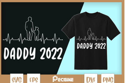 First Time Father Daddy 2022