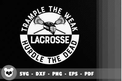 Lacrosse Trample The Weak Hurdle