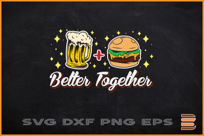 Beer Burger Better Together