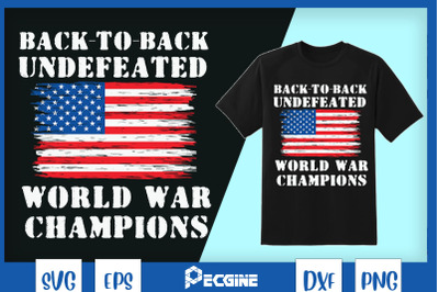 Back to back Undefeated World war Champs