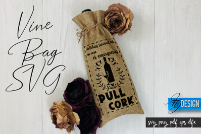 Wine Bag SVG | Wine Bag Quotes SVG | Wine SVG Design