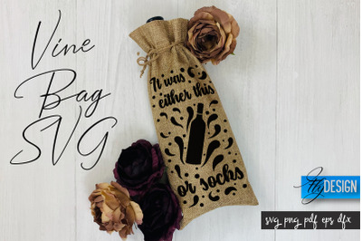 Wine Bag SVG | Wine Bag Quotes SVG | Wine SVG Design