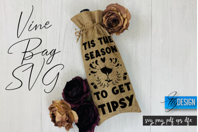 Wine Bag SVG | Wine Bag Quotes SVG | Wine SVG Design