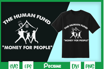 The Human Fund Money For People