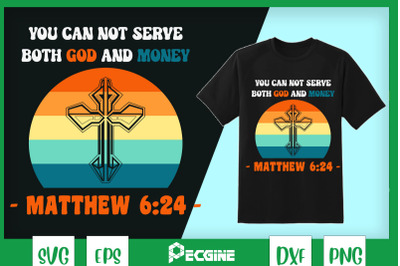 You Cannot Serve Both God And Money