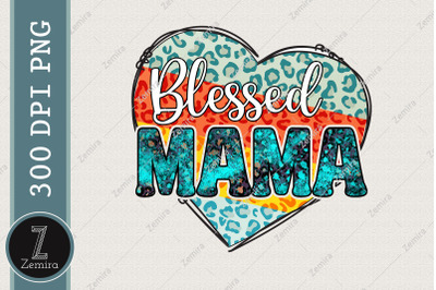 Blessed Mama Sublimation Mother&#039;s Day