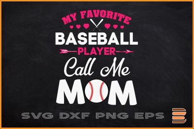 My Favorite Baseball Player Calls Me Mom