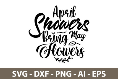 April Showers Bring May Flowers svg