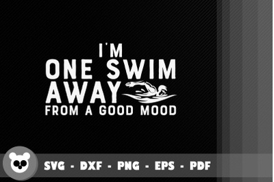 I&#039;m One Swim Away From A Good Mood