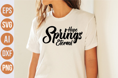 Hope springs eternal svg