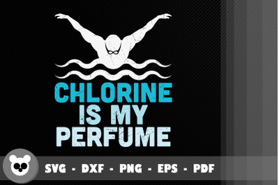 Designs Chlorine Is My Perfume