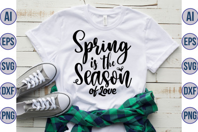 Spring is the Season of Love svg