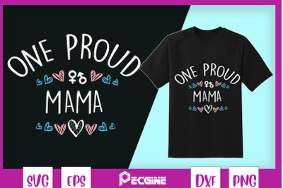 One Pround Mama Trans Pride Flag