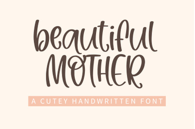 Beautiful Mother - A cutey handwritten font