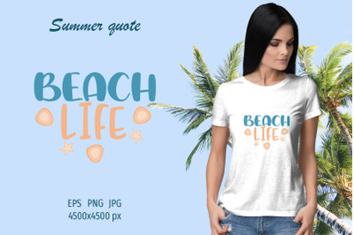 Summer quote - Beach life - sublimation design