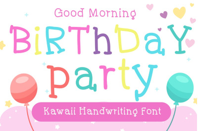 Birthday party Handwritten- cute kid font Kawaii style