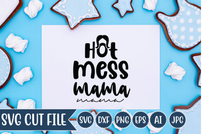 Hot Mess Mama