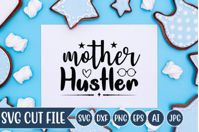 Mother Hustler