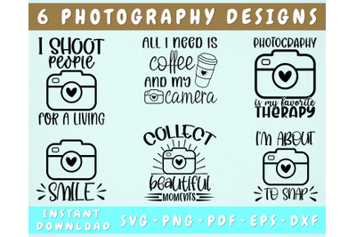 Photography SVG Bundle, 6 Designs, Photographer Quotes SVG, PNG