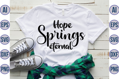 Hope springs eternal svg