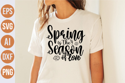 Spring is the Season of Love svg