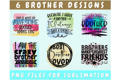 Brother Sublimation Designs Bundle, 6 Brother Quotes PNG Files