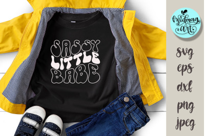 Sassy little babe svg, groovy kids cut file