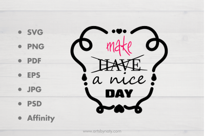 Make a nice day inspirational quote SVG.