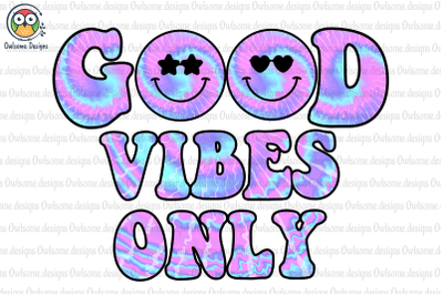 Good VIbes Only Sublimation Design