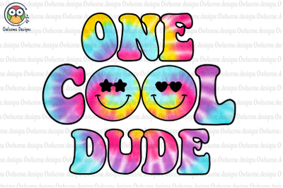 One Cool Dude Sublimation Design