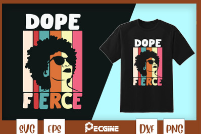 Dope Fierce Black Afro Black Women