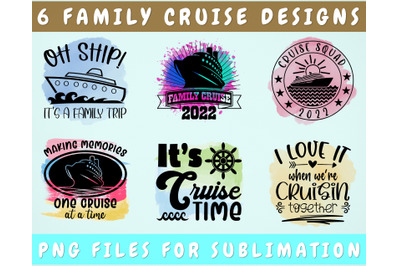 Family Cruise Sublimation Designs Bundle, 6 Family Cruise 2022 PNG