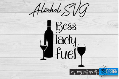 Alcohol SVG | Alcohol Quotes SVG | Wine Sayings