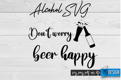 Alcohol SVG | Alcohol Quotes SVG | Wine Sayings