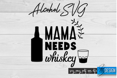 Alcohol SVG | Alcohol Quotes SVG | Wine Sayings