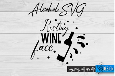 Alcohol SVG | Alcohol Quotes SVG | Wine Sayings