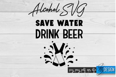 Alcohol SVG | Alcohol Quotes SVG | Wine Sayings