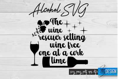 Alcohol SVG | Alcohol Quotes SVG | Wine Sayings