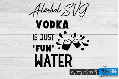 Alcohol SVG | Alcohol Quotes SVG | Wine Sayings