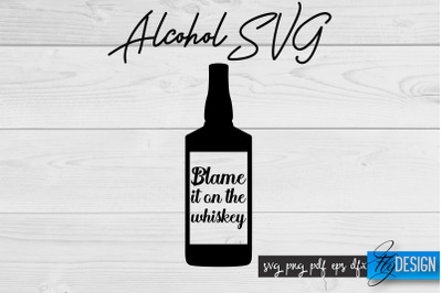 Alcohol SVG | Alcohol Quotes SVG | Wine Sayings