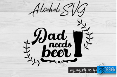 Alcohol SVG | Alcohol Quotes SVG | Wine Sayings